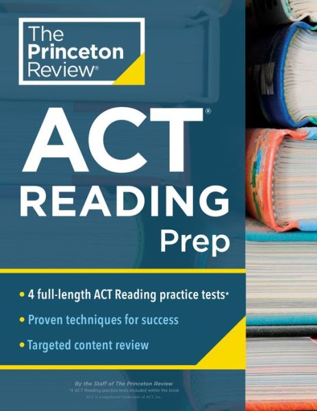 Cover for Princeton Review · Princeton Review ACT Reading Prep: 4 Practice Tests + Review + Strategy for the ACT Reading Section - College Test Preparation (Paperback Book) (2022)