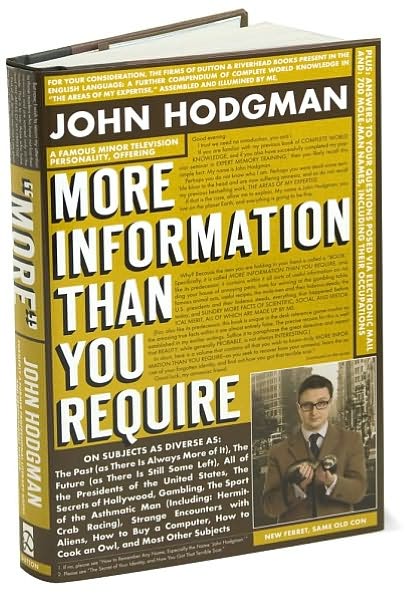 Cover for John Hodgman · More Information Than You Require (Hardcover Book) (2009)