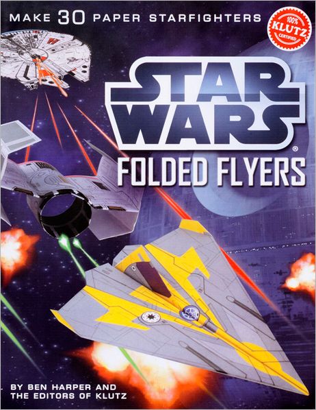 Star Wars Folded Flyers - Klutz - Ben Harper - Kirjat - Scholastic US - 9780545396349 - torstai 5. heinäkuuta 2012