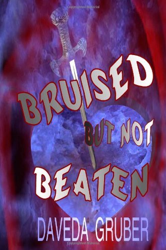 Cover for Daveda Gruber · Bruised but Not Beaten (Paperback Bog) (2010)