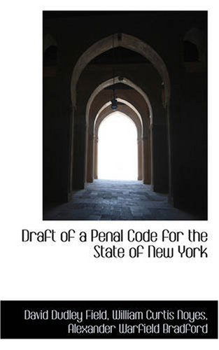 Cover for David Dudley Field · Draft of a Penal Code for the State of New York (Paperback Book) (2008)