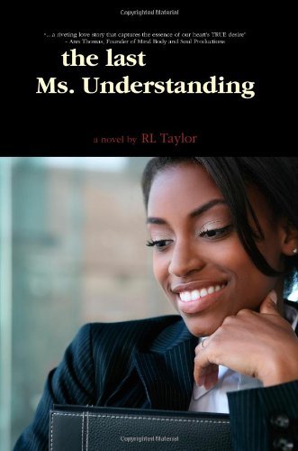 The Last Ms. Understanding - Rl Taylor - Livros - Another Clue Publishing - 9780578024349 - 12 de maio de 2009