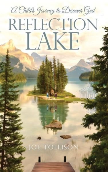 Cover for Joe Tollison · Reflection Lake (Hardcover Book) (2021)
