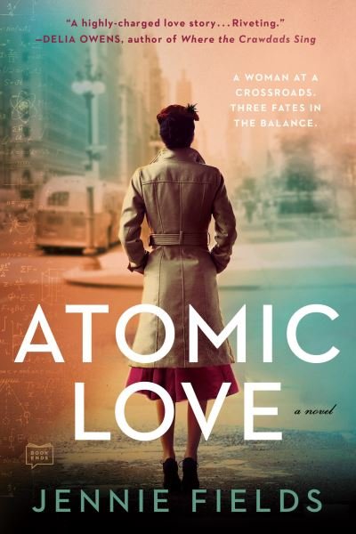 Cover for Jennie Fields · Atomic Love (Pocketbok) (2021)