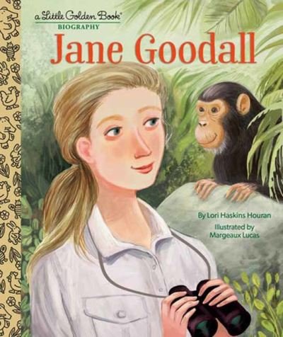 Cover for Lori Haskins Houran · Jane Goodall: A Little Golden Book Biography (Gebundenes Buch) (2024)
