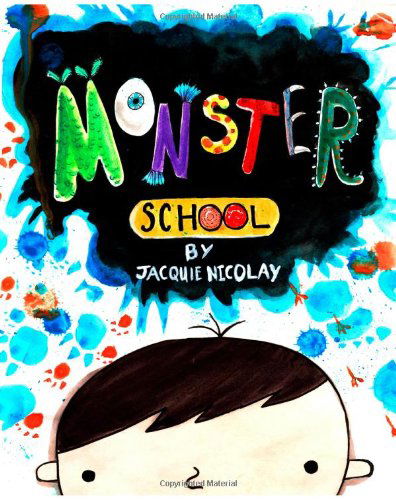 Cover for Jacquie Nicolay · Monster School (Paperback Book) (2011)