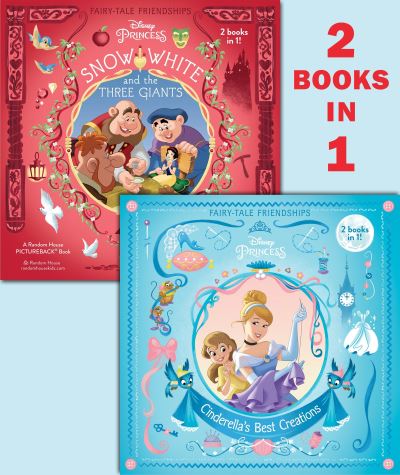 Cinderella's Best Creations / Snow White and the Three Giants (Disney Princess) (Pictureback (R)) - RH Disney - Books - RH/Disney - 9780736437349 - December 27, 2016