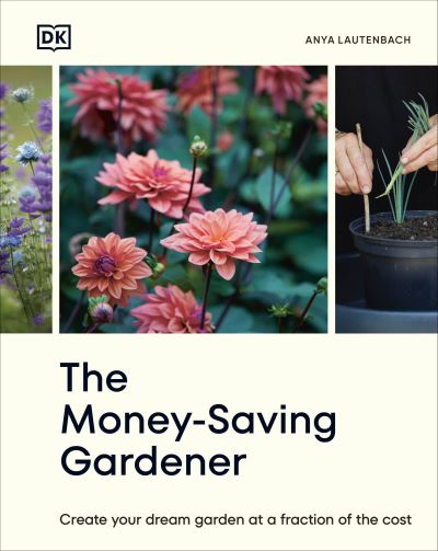 Cover for Anya Lautenbach · The Money-Saving Gardener (Bok) (2024)