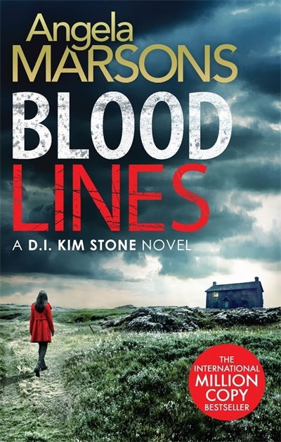 Blood Lines: An absolutely gripping thriller that will have you hooked (Detective Kim Stone Crime Thriller Series Book 5) - Detective Kim Stone - Angela Marsons - Bøker - Little, Brown Book Group - 9780751571349 - 31. mai 2018