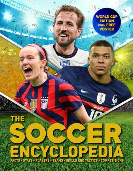 The Kingfisher Soccer Encyclopedia: Euro 2024 edition with FREE poster - Kingfisher Encyclopedias - Clive Gifford - Books - Kingfisher - 9780753478349 - October 3, 2022