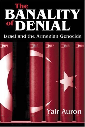 Cover for Yair Auron · The Banality of Denial: Israel and the Armenian Genocide (Paperback Bog) (2004)