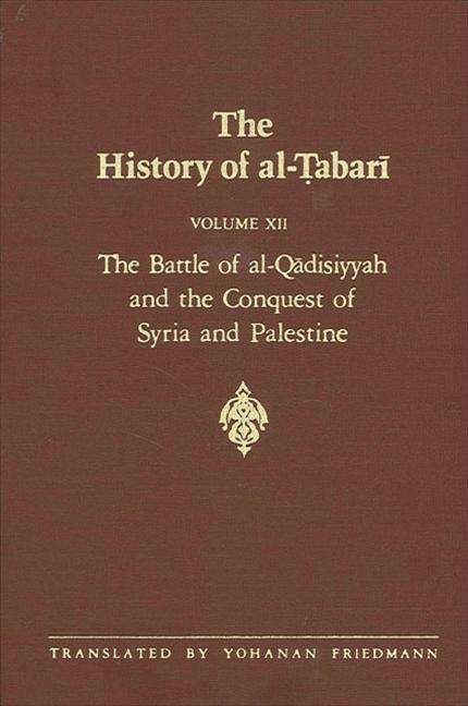 Cover for Ehsan Yar-shater · The Battle of Al-qadisiyyah and the Conquest of Syria and Palestine A.d. 635-637/a.h. 14-15 (Taschenbuch) (1991)