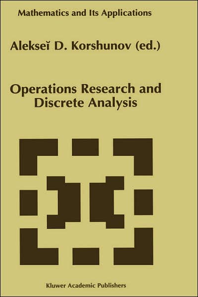 Cover for Aleksei D Korshunov · Operations Research and Discrete Analysis - Mathematics and Its Applications (Hardcover Book) (1996)