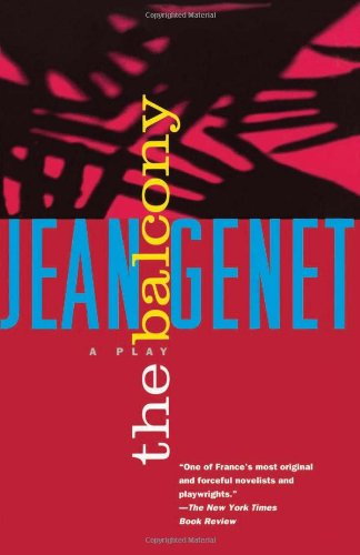 Cover for Jean Genet · The Balcony (Le Balcon): a Play in Nine Scenes (Paperback Book) [Revised edition] (1994)