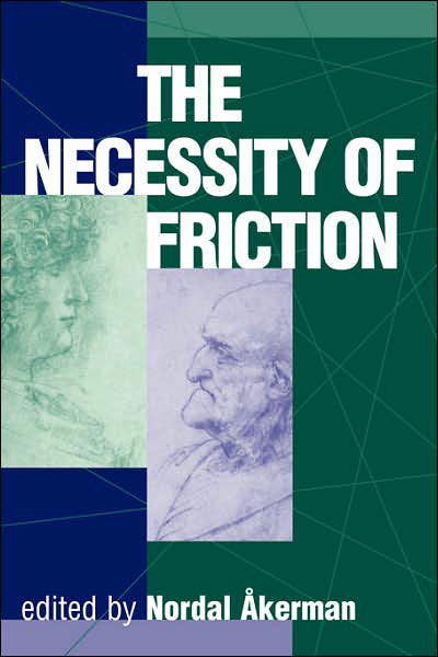 Cover for Nordal Akerman · The Necessity Of Friction (Taschenbuch) (1998)