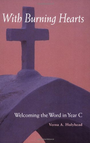 Cover for Verna Holyhead · Welcoming The Word In Year C: With Burning Hearts (Paperback Book) (2006)