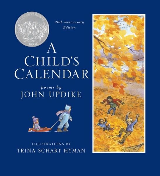 A Child's Calendar (20th Anniversary Edition) - John Updike - Livros - Holiday House Inc - 9780823445349 - 7 de janeiro de 2020