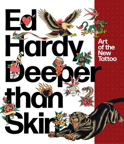 Cover for Karin Breuer · Ed Hardy: Deeper Than Skin: Art of the New Tattoo (Paperback Book) (2019)