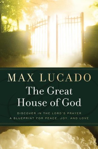 Cover for Max Lucado · The Great House of God (Pocketbok) [Limited edition] (2011)