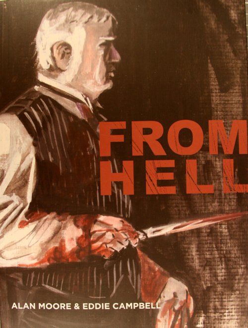 From Hell - From Hell - Alan Moore - Livros - Eddie Campbell Comics, Australia - 9780958578349 - 1 de abril de 2017