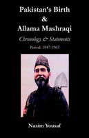 Cover for Nasim Yousaf · Pakistan's Birth &amp; Allama Mashraqi: Chronology &amp; Statements, Period: 1947-1963 (Gebundenes Buch) (2005)