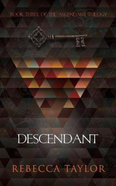 Cover for Rebecca Taylor · Descendant - Ascendant Trilogy (Taschenbuch) (2018)