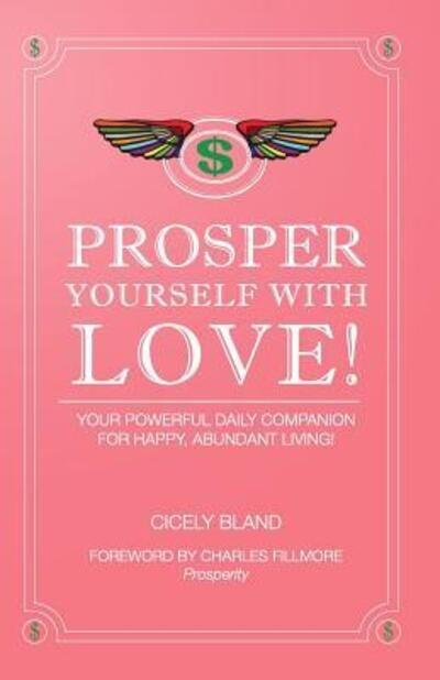 Cover for Cicely Bland · Prosper Yourself with Love (Paperback Book) (2016)