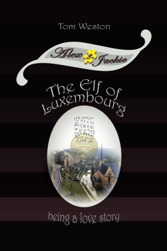 Cover for Tom Weston · The Elf of Luxembourg (Paperback Book) (2010)