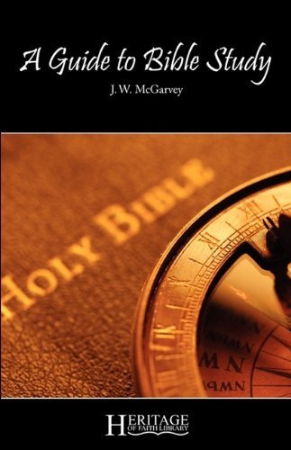 Cover for J. W. McGarvey · A Guide to Bible Study (Paperback Book) (2009)