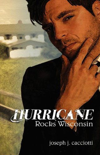 Cover for Joseph J. Cacciotti · Hurricane Rocks Wisconsin (Paperback Book) (2012)