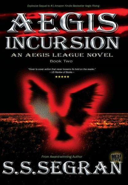 S S Segran · Aegis Incursion (Inbunden Bok) (2015)