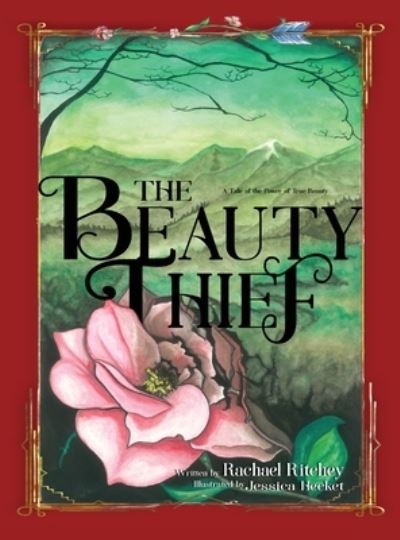 Cover for Rachael Ritchey · The Beauty Thief (Hardcover Book) (2017)