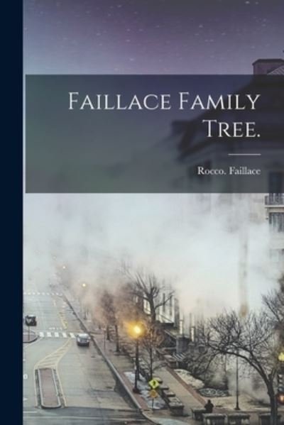 Cover for Rocco Faillace · Faillace Family Tree. (Paperback Bog) (2021)