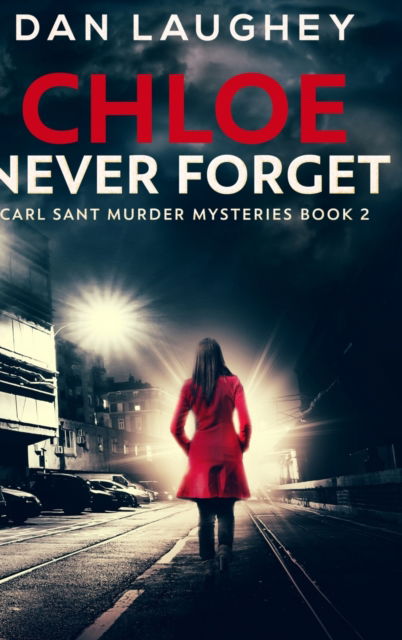 Cover for Dan Laughey · Chloe - Never Forget (Hardcover Book) (2021)