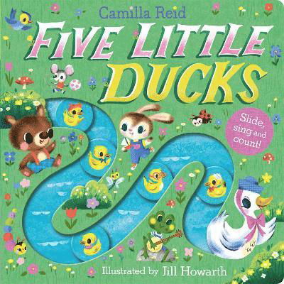 Cover for Camilla Reid · Five Little Ducks: A Nursery Rhyme Counting Book for Toddlers - Slide and Count Books - Camilla Reid (Board book) (2024)