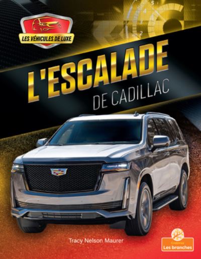 Cover for Tracy Nelson Maurer · L'Escalade de Cadillac (Paperback Book) (2021)