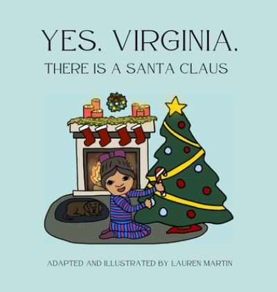 Cover for Lauren Martin · Yes, Virginia, There Is a Santa Claus (Book) (2022)