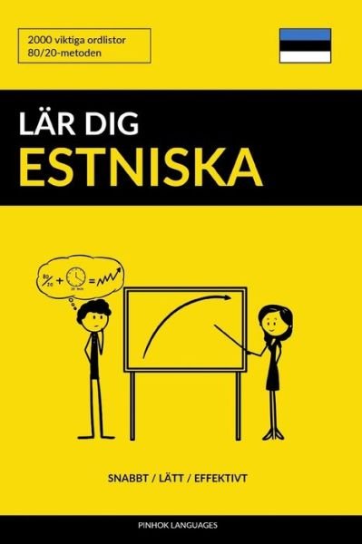 Cover for Pinhok Languages · Lar dig Estniska - Snabbt / Latt / Effektivt (Paperback Book) (2019)