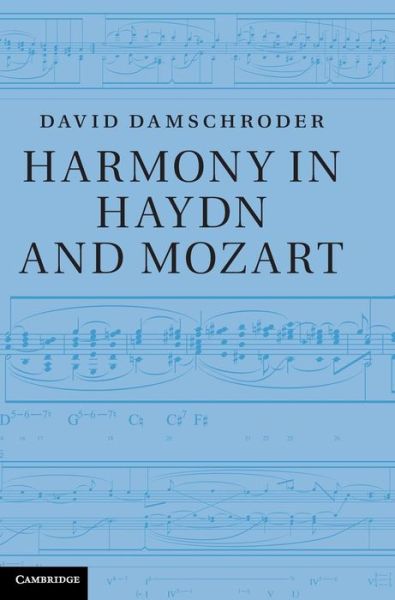 Cover for Damschroder, David (University of Minnesota) · Harmony in Haydn and Mozart (Innbunden bok) (2012)