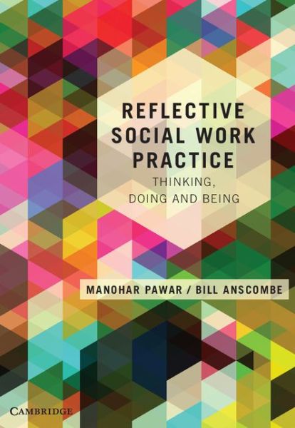 Cover for Pawar, Manohar (Charles Sturt University, Wagga Wagga, New South Wales) · Reflective Social Work Practice: Thinking, Doing and Being (Paperback Book) (2014)