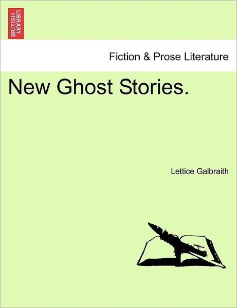Cover for Lettice Galbraith · New Ghost Stories. (Pocketbok) (2011)