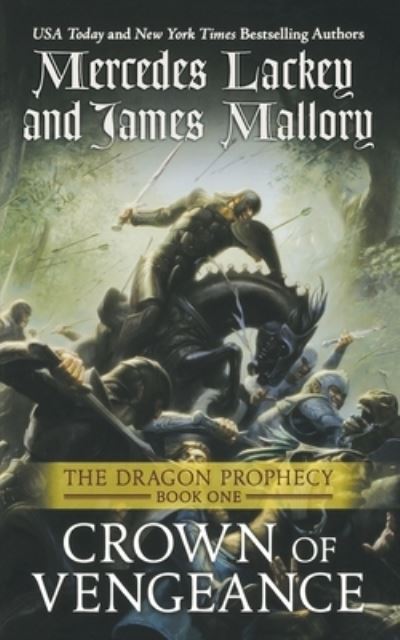 Cover for Mercedes Lackey · Crown of Vengeance Book One of the Dragon Prophecy (Paperback Book) (2013)