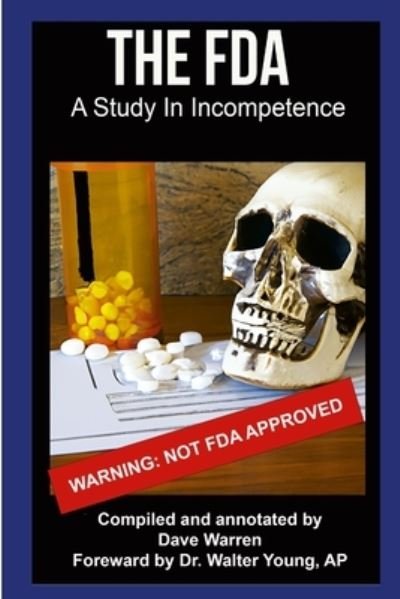 Cover for David Warren · FDA - a Study in Incompetence (Buch) (2023)