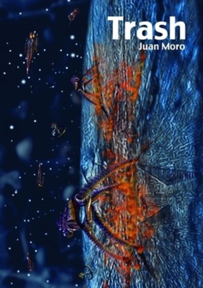 Cover for Juan Moro · Trash, el último Guardián III (Book) (2014)