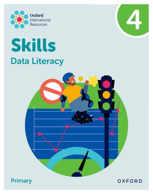 Cover for Karen Morrison · Oxford International Skills: Data Literacy: Practice Book 4 - Oxford International Skills: Data Literacy (Paperback Book) (2025)