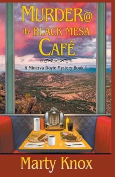Cover for Marty Knox · Murder@ the Black Mesa Cafe - A Minerva Doyle Mystery (Paperback Book) (2018)