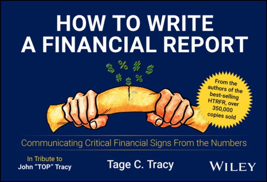 Cover for Tage C. Tracy · How to Write a Financial Report: Communicating Critical Financial Signs From the Numbers (Paperback Book) (2024)