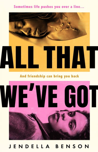 Cover for Jendella Benson · All That We've Got (Hardcover Book) (2024)