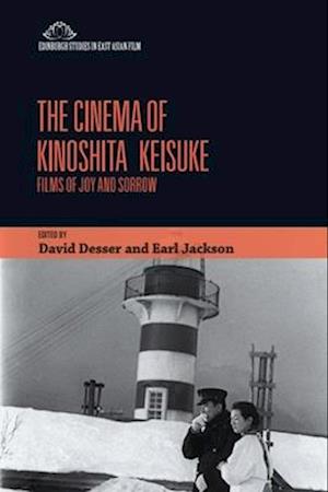 Cover for The Cinema of Kinoshita Keisuke: Films of Joy and Sorrow (Gebundenes Buch) (2025)
