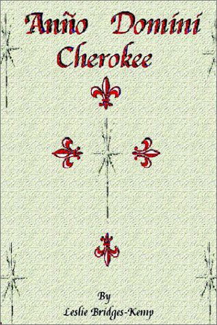 Cover for Leslie Bridges-kemp · Anno Domini Cherokee (Paperback Book) (2002)